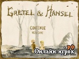Играть онлайн в Gretel and Hansel / Гензель и Гретель онлайн игра Gretel and Hansel / Гензель и Гретель