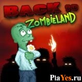 Играть онлайн в Back to Zombieland онлайн игра Back to Zombieland