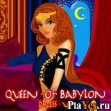 Играть онлайн в Queen of Babylon. Dress up онлайн игра Queen of Babylon. Dress up