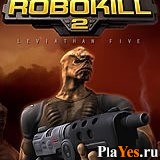Играть онлайн в Robokill 2 онлайн игра Robokill 2