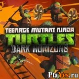 Играть онлайн в Teenage Munant Ninja Turtles: Dark Horizons / Черепашки-Ниндзя: Темные горизонты онлайн игра Teenage Munant Ninja Turtles: Dark Horizons / Черепашки-Ниндзя: Темные горизонты