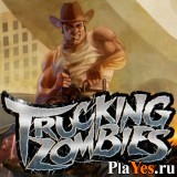 Играть онлайн в Trucking Zombies онлайн игра Trucking Zombies