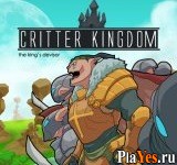 Играть онлайн в Critter Kingdom. The King's Devisor онлайн игра Critter Kingdom. The King's Devisor