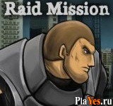Играть онлайн в Raid Mission онлайн игра Raid Mission