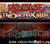   Yu-Gi-Oh! - Reshef of Destruction + Yu-Gi-Oh! - The Sacred Cards