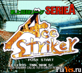   Shijou Saikyou League Serie A Ace Striker