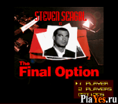 Steven Seagal is The Final Option Demo