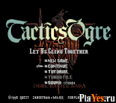 Tactics Ogre - Let Us Cling Together
