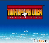 Turn and Burn - No Fly Zone